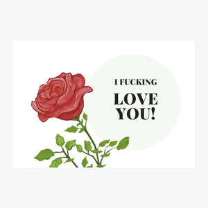 Karte "I f****** love you!"